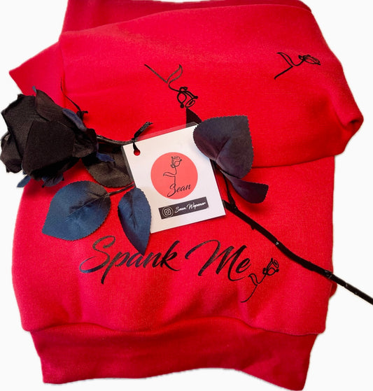 Spank Me Hoodie Limited Edition